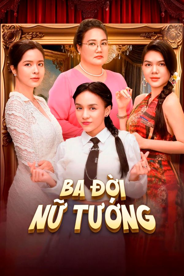 Ba Đời Nữ Tướng