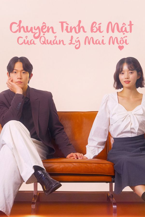 Chuyện Tình Bí Mật Của Quản Lý Mai Mối