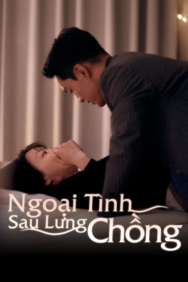 Ngoại Tình Sau Lưng Chồng