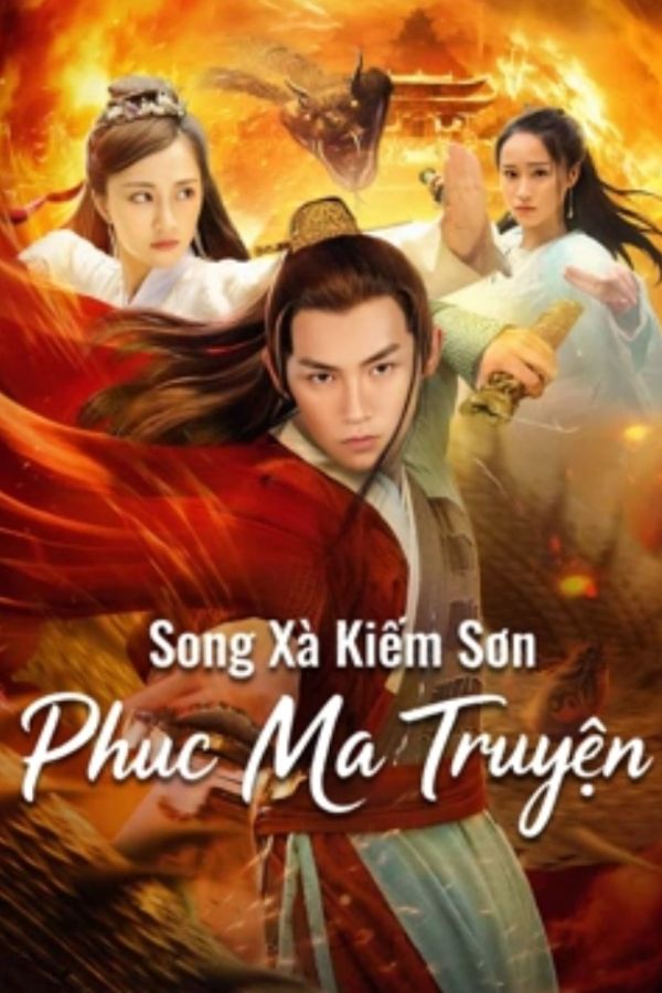 Song Xà Kiếm Sơn: Phục Ma Truyện